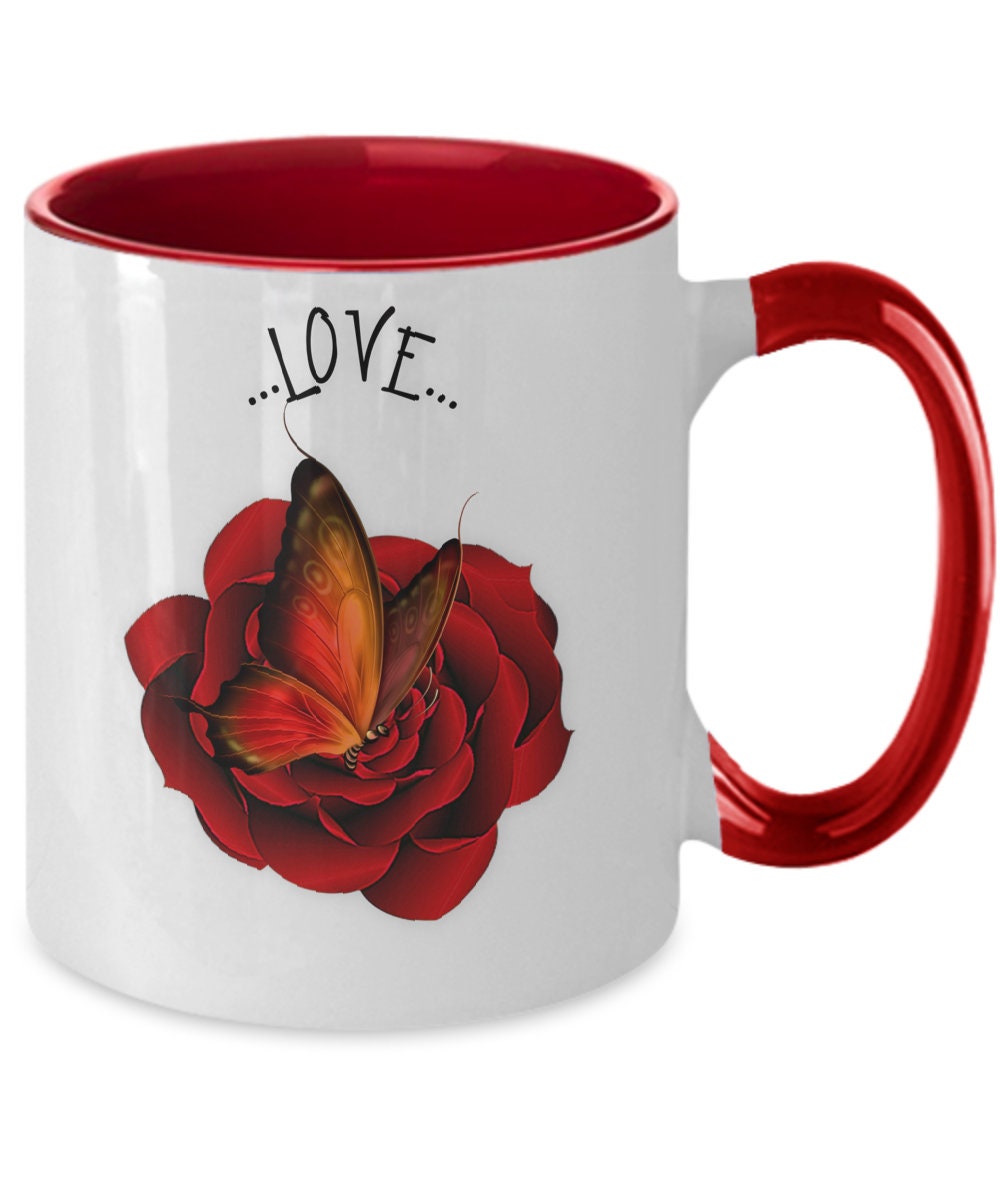 Love Mug with Rose and Butterfly Gift for Her Romantic Quote
