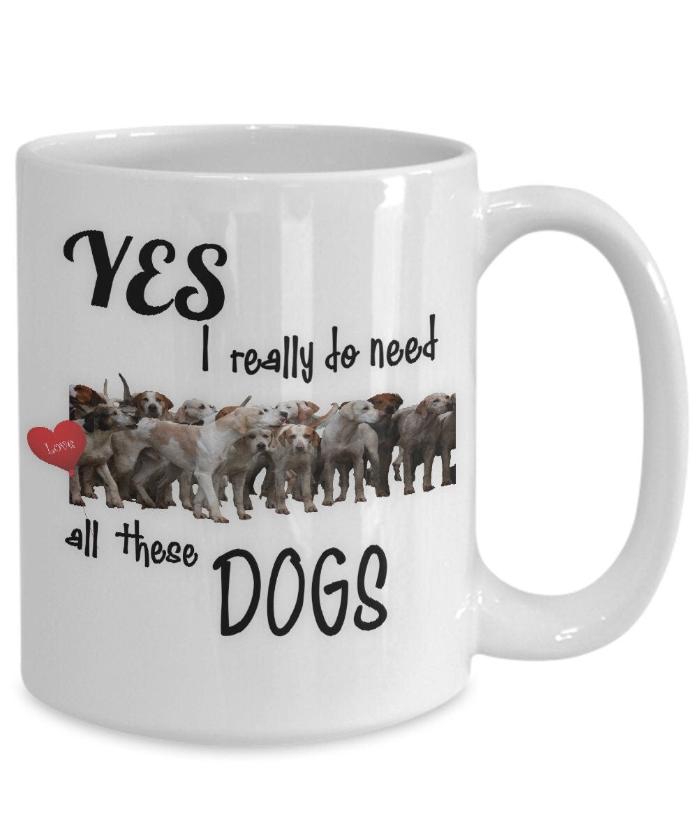 Dog mug for dog lovers Yes I really do need all these dogs