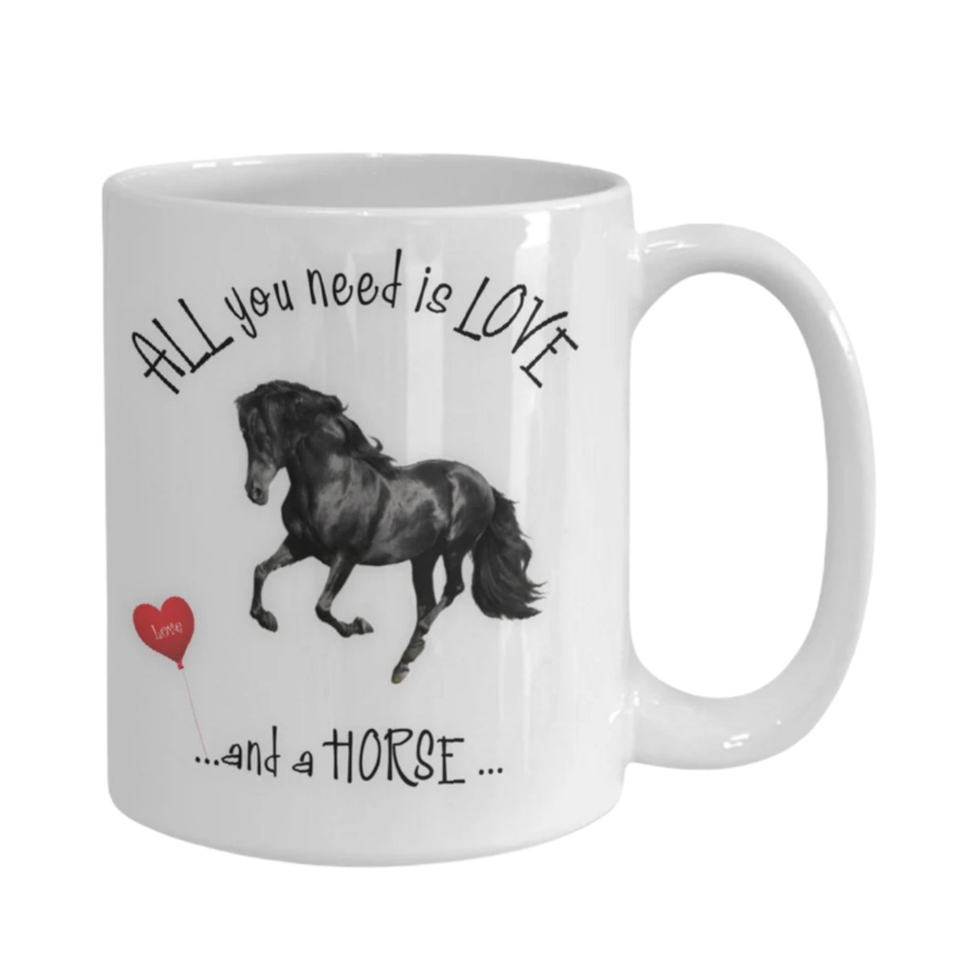 All you need is love and a horse ceramic mug gift