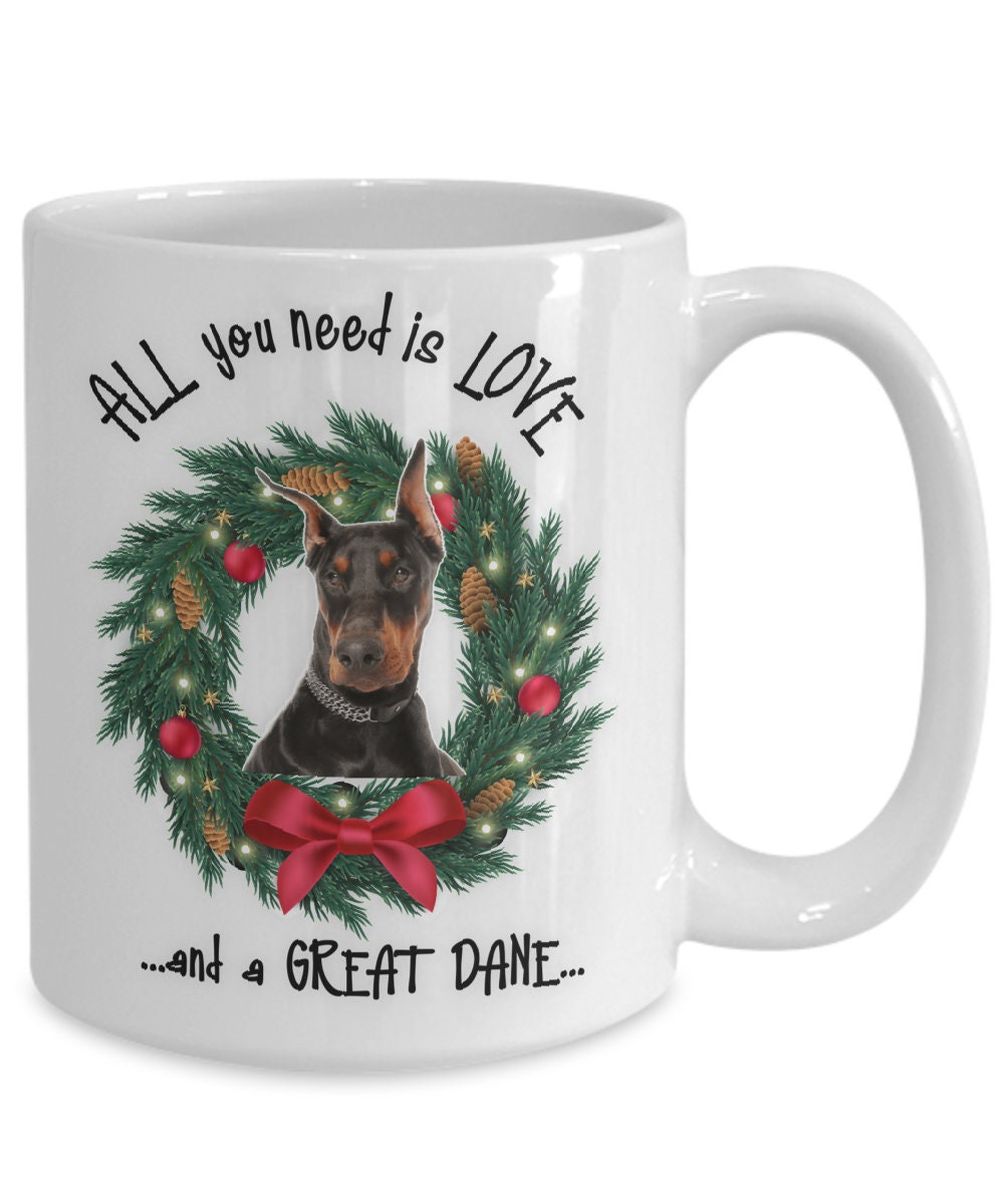 All You Need Is Love and a Great Dane Christmas Mug