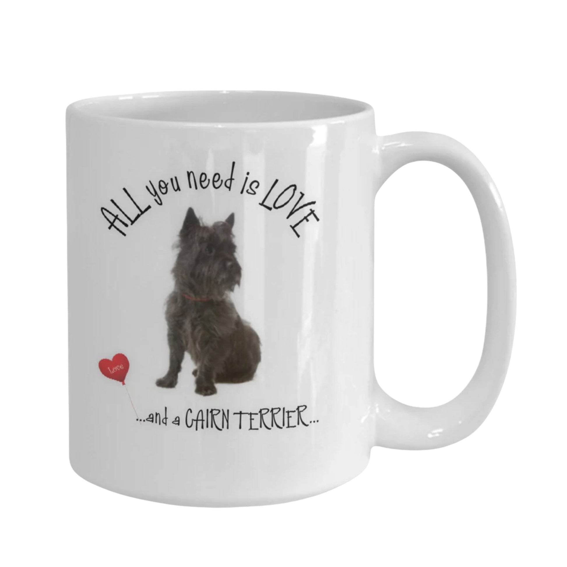 All You Need Is Love and a Cairn Terrier Gift Coffee Mug