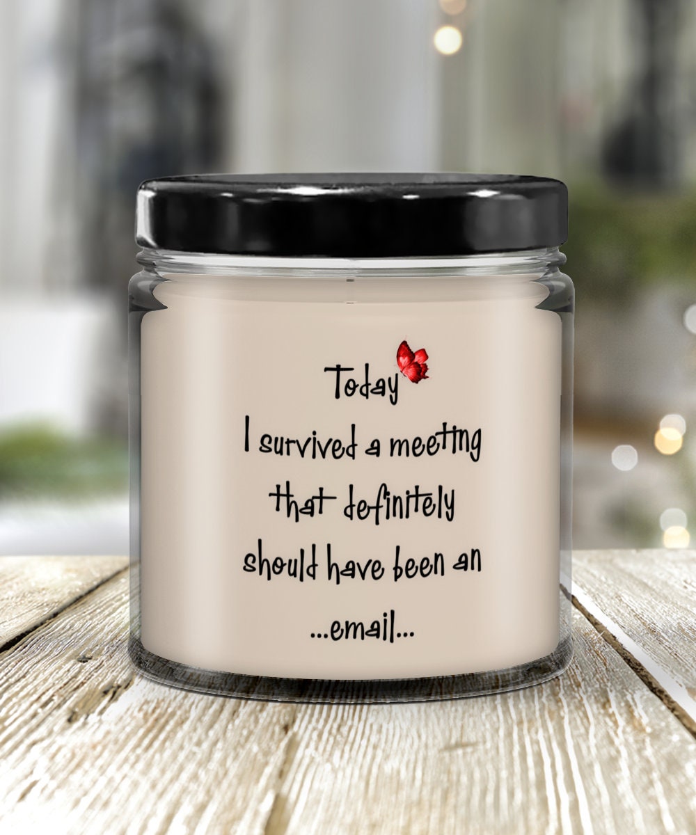 Funny Office Quote Candle Unique Gift for Coworkers and Colleagues