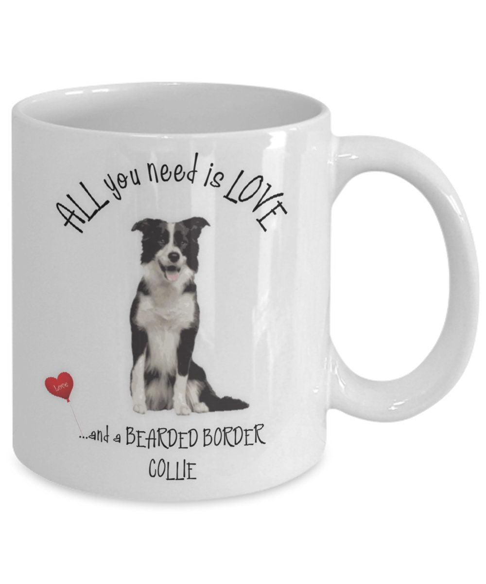 Border Collie Coffee Mug All You Need Is Love and a Collie
