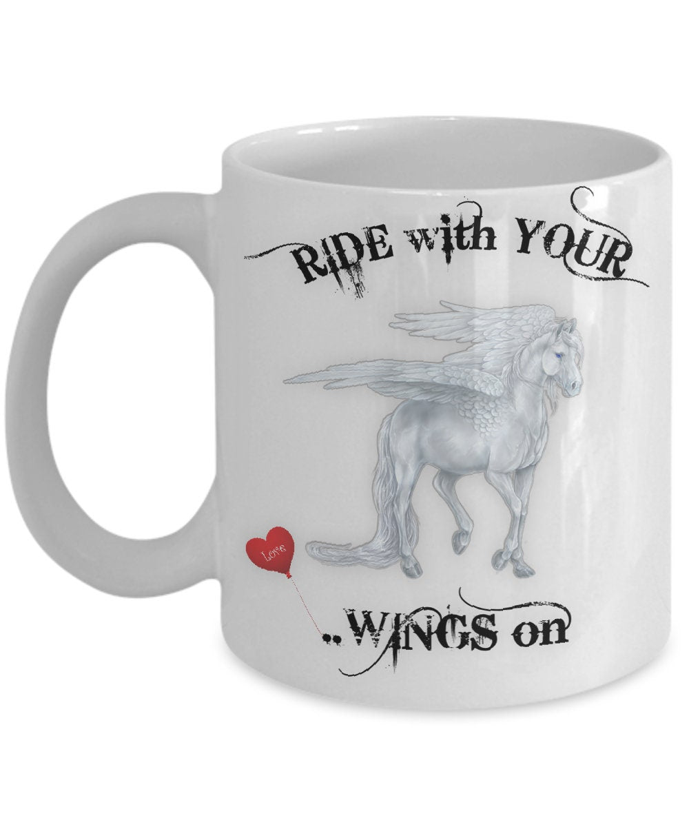 Ride with Your Wings on Horse Mug Perfect Gift for Horse Lovers
