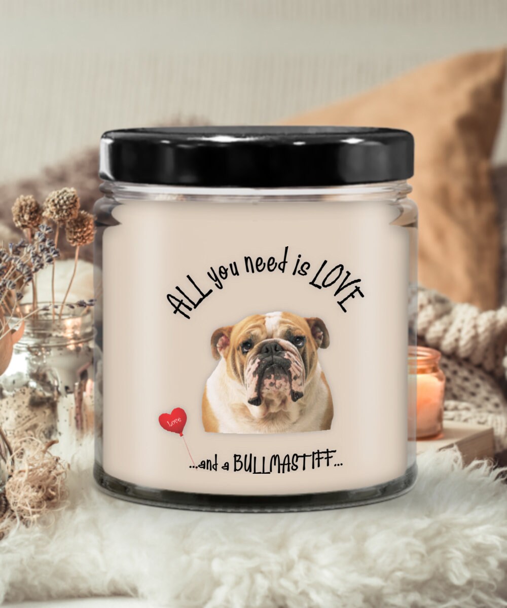 All you need is love and a Bullmastiff dog candle gift