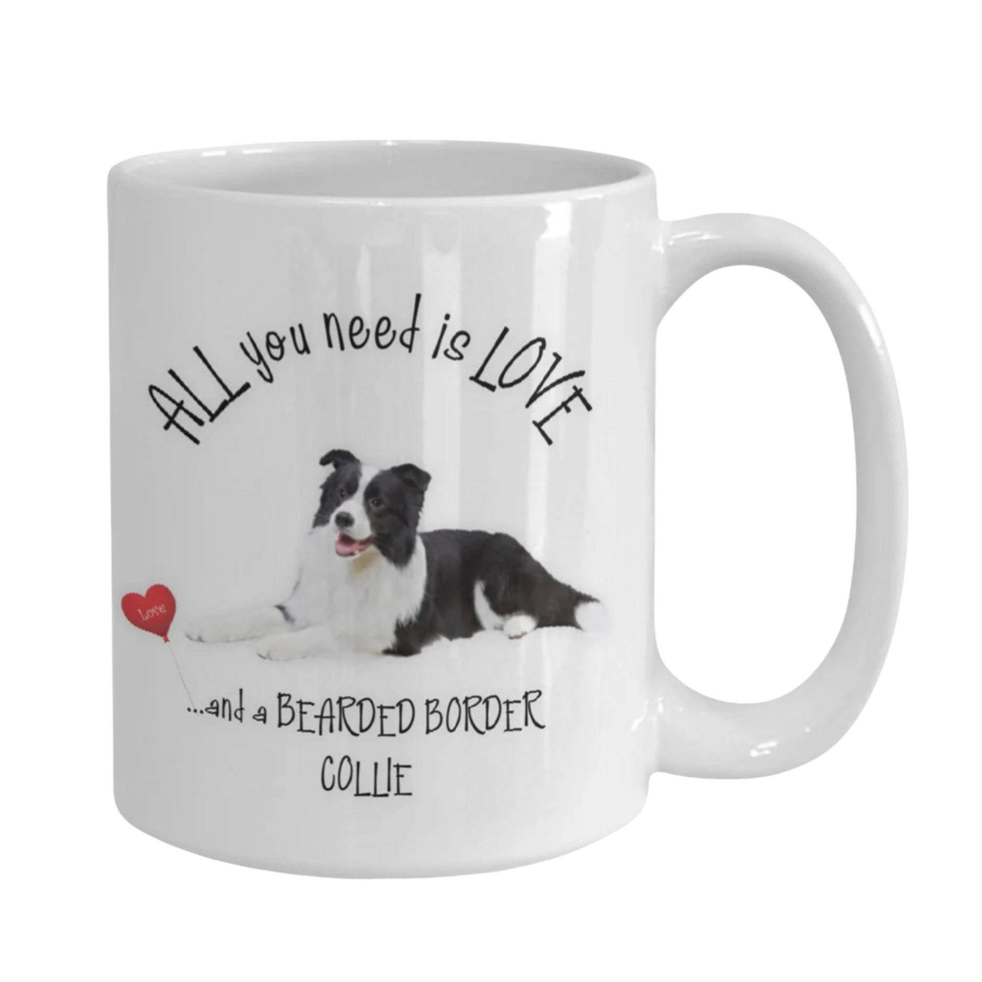 Border Collie Love Mug All You Need Is Love and a Bearded Collie
