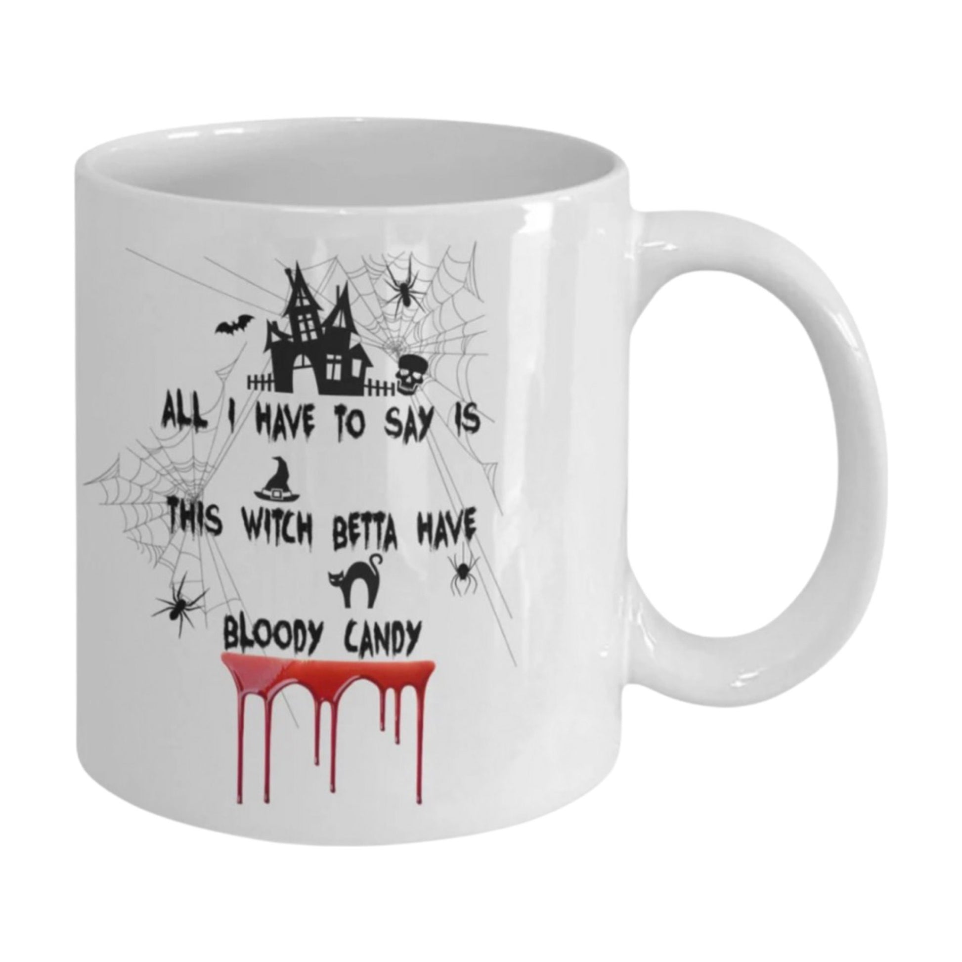 Witch Coffee Mug for Halloween with Spooky Candy Quote