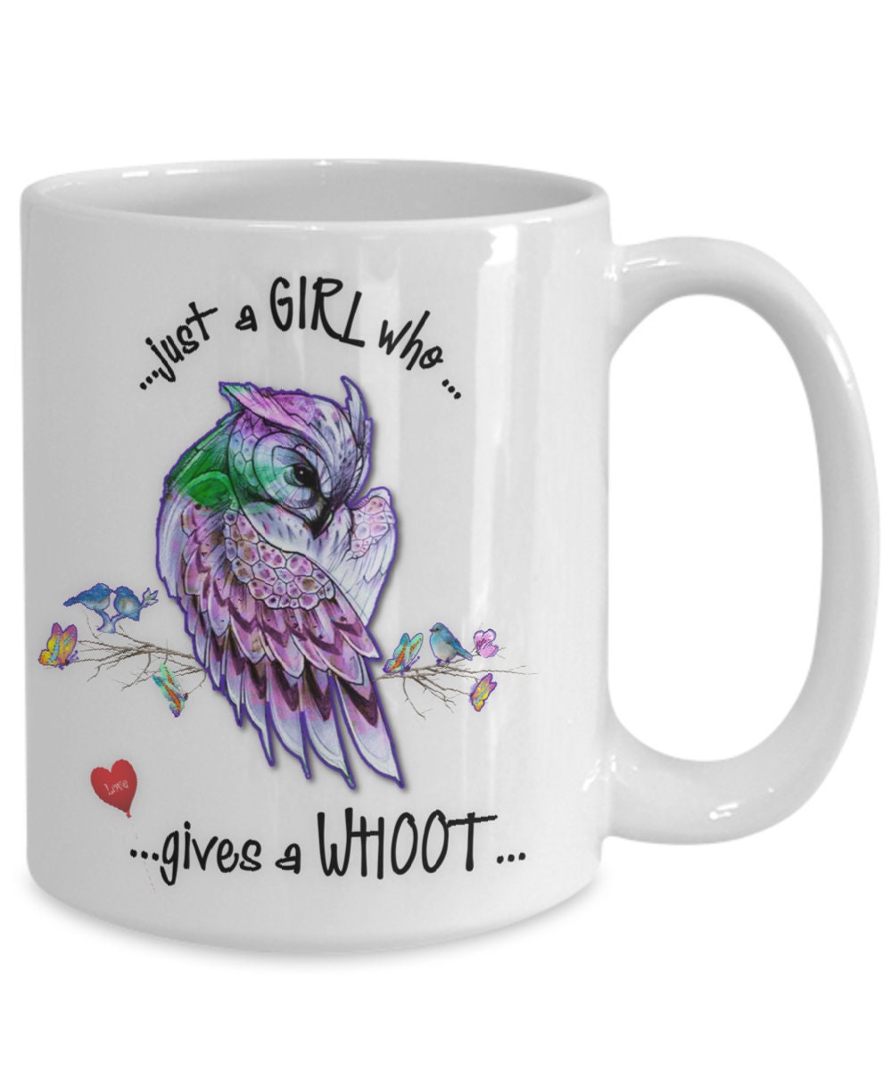 Just a girl who gives a whoot owl mug gift for mom or owl lover