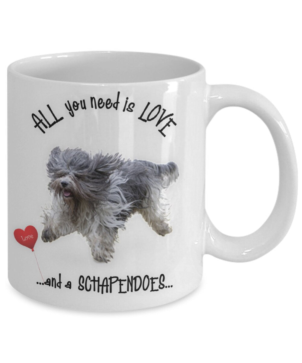 All you need is love and a Schapendoes dog mug gift