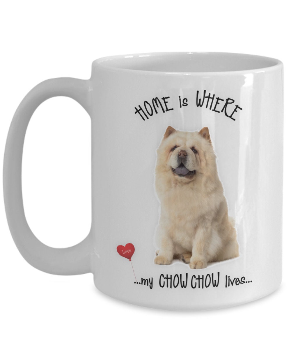 Home Is Where My Chow Chow Lives Coffee Mug