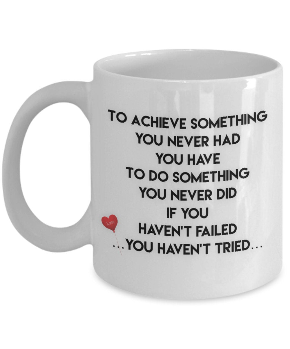 Life Quote Mug Inspires Motivation Gift from Mom to Achieve More
