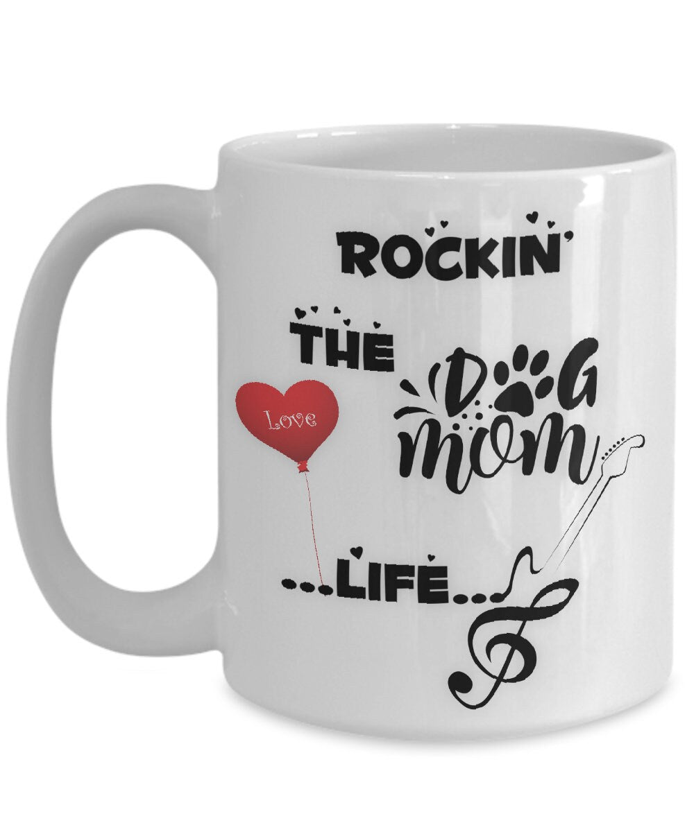 Rocking the Dog Mom Life Mug Perfect Gift for Dog Lovers