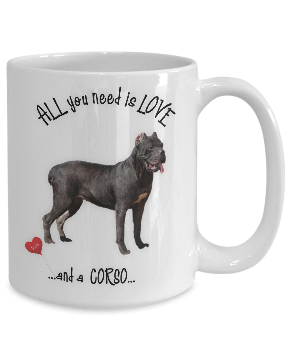 All You Need Is Love and a Corso Coffee Mug Gift