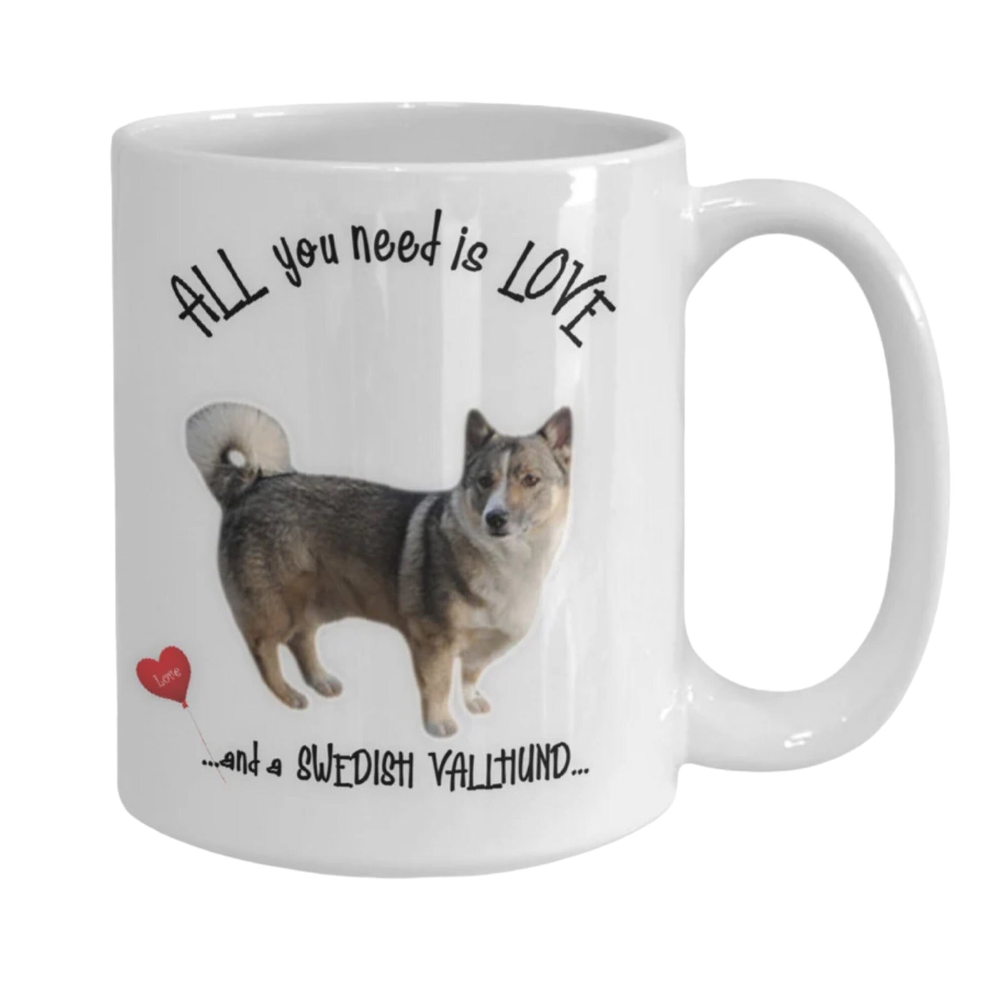 All you need is love and a Swedish Vallhund mug gift