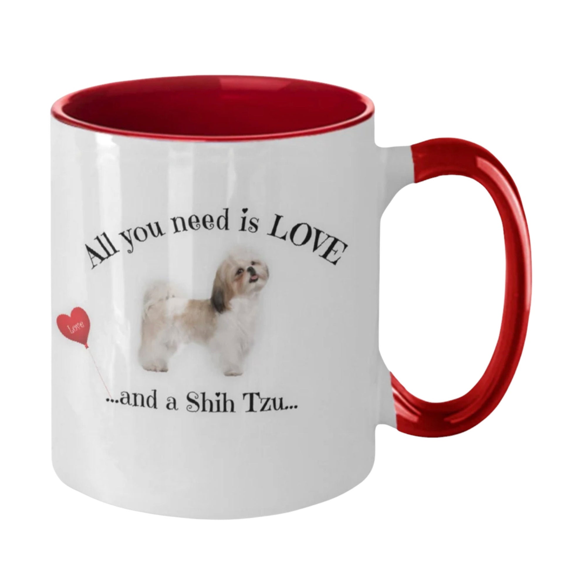 All you need is love and a Shih Tzu coffee mug gift