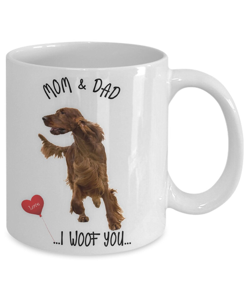 Irish Setter Dog Mug Mom and Dad I Woof You Gift Cup
