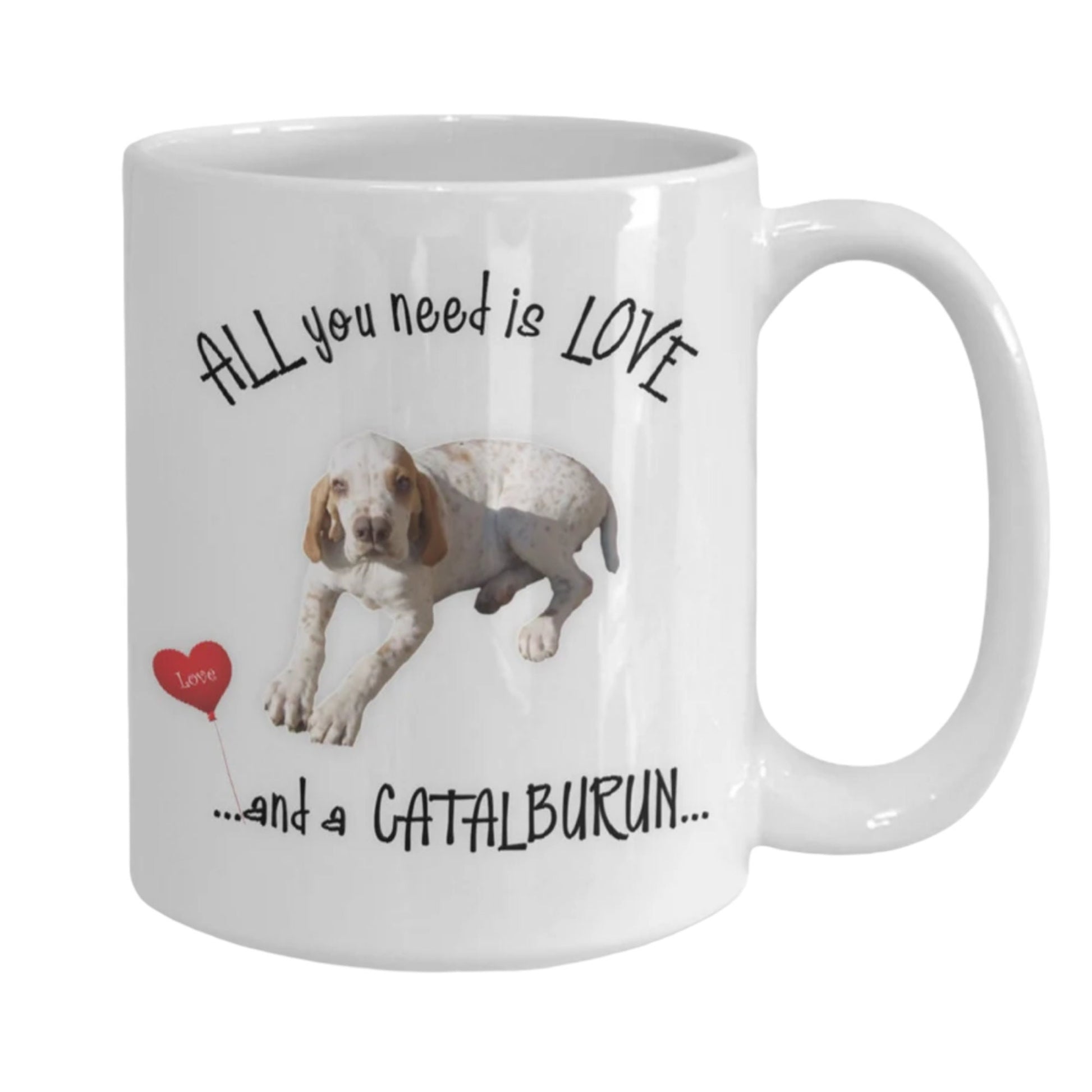 All you need is love and a Catalburun dog coffee mug