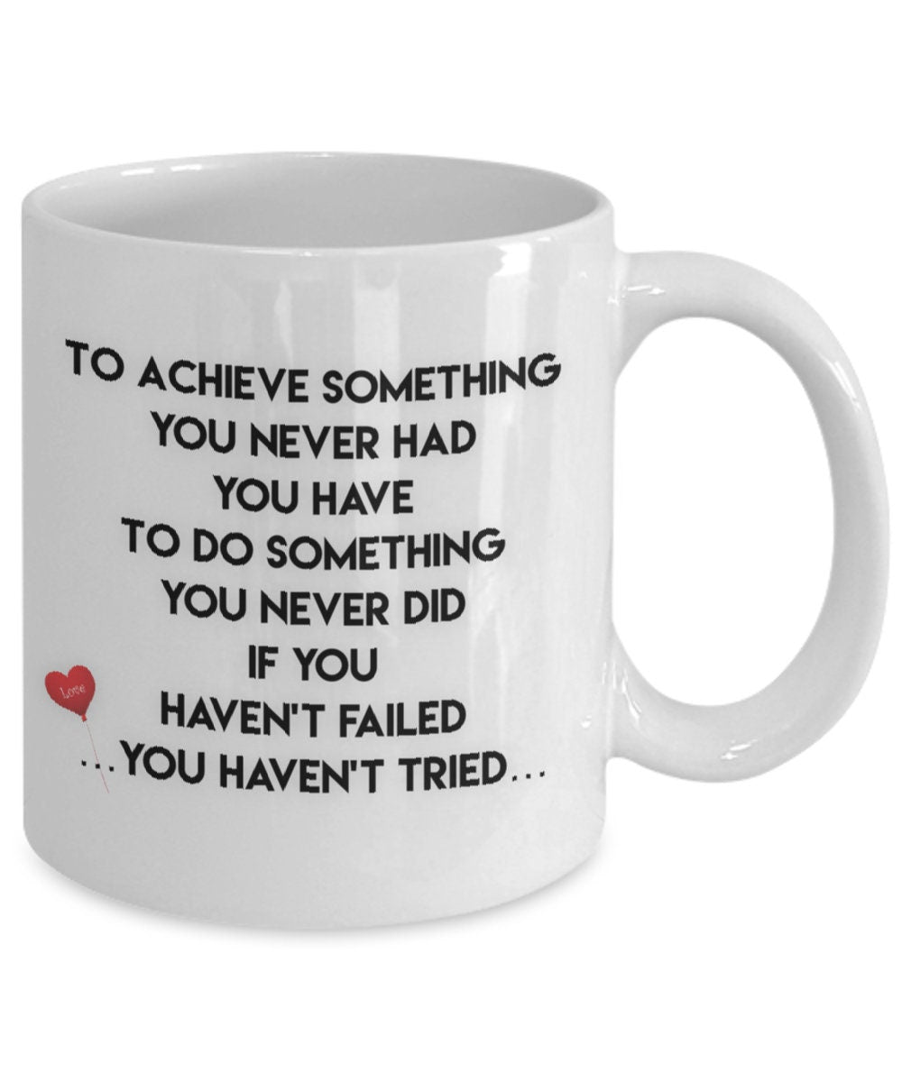 Life Quote Mug Inspires Motivation Gift from Mom to Achieve More