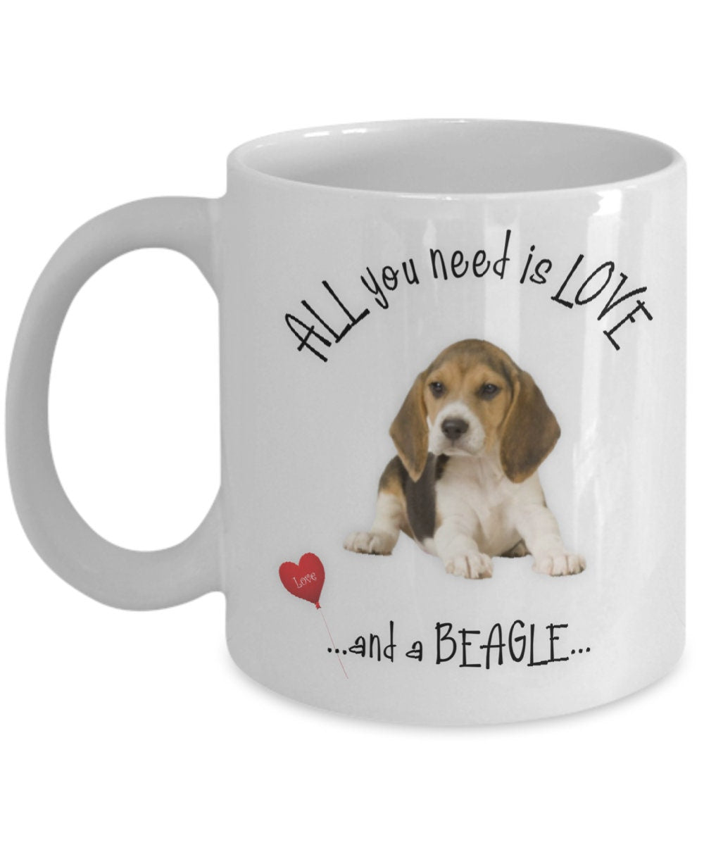 All you need is love and a beagle coffee mug gift