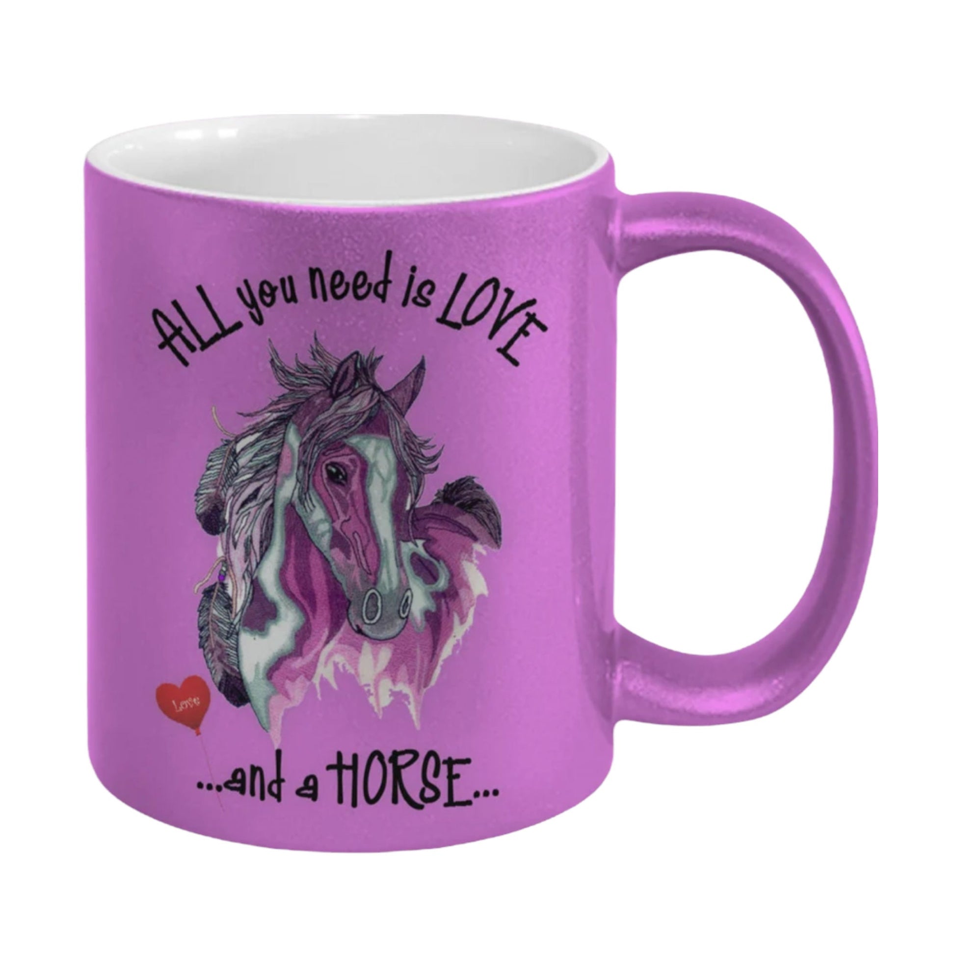All You Need Is Love and a Horse Coffee Mug Gift