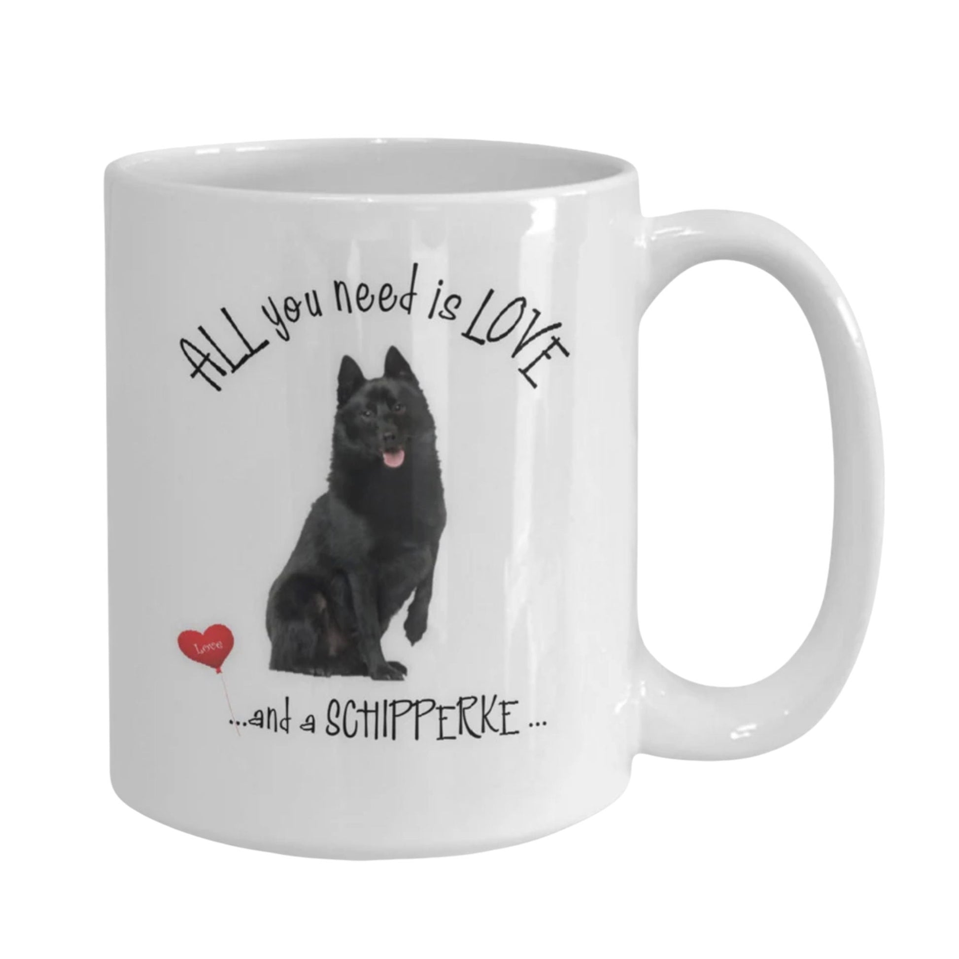 All you need is love and a Schipperke mug for dog lovers