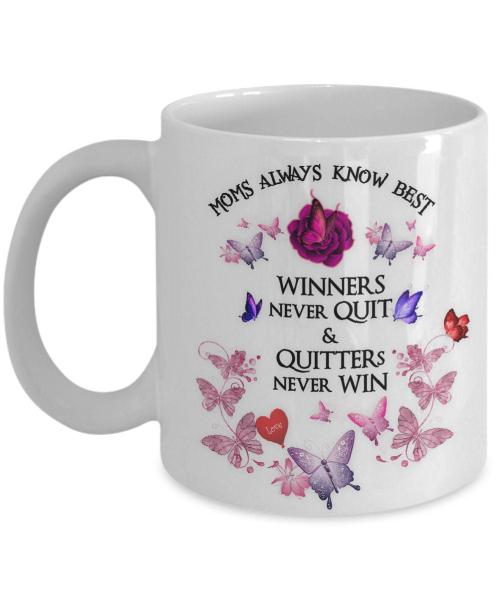 Mom Quote Mug Moms Always Know Best Inspirational Gift