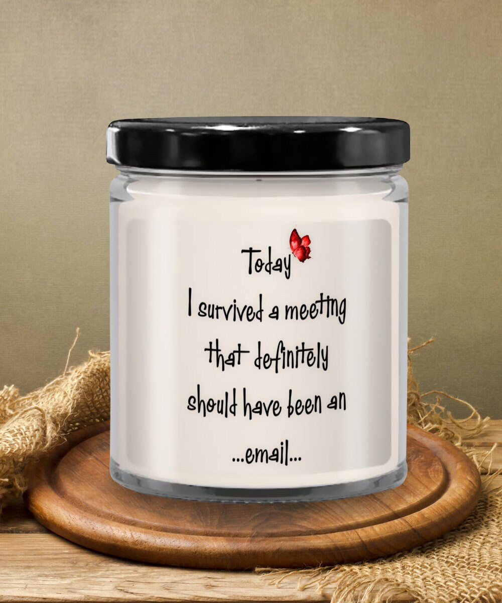 Funny Office Quote Candle Unique Gift for Coworkers and Colleagues