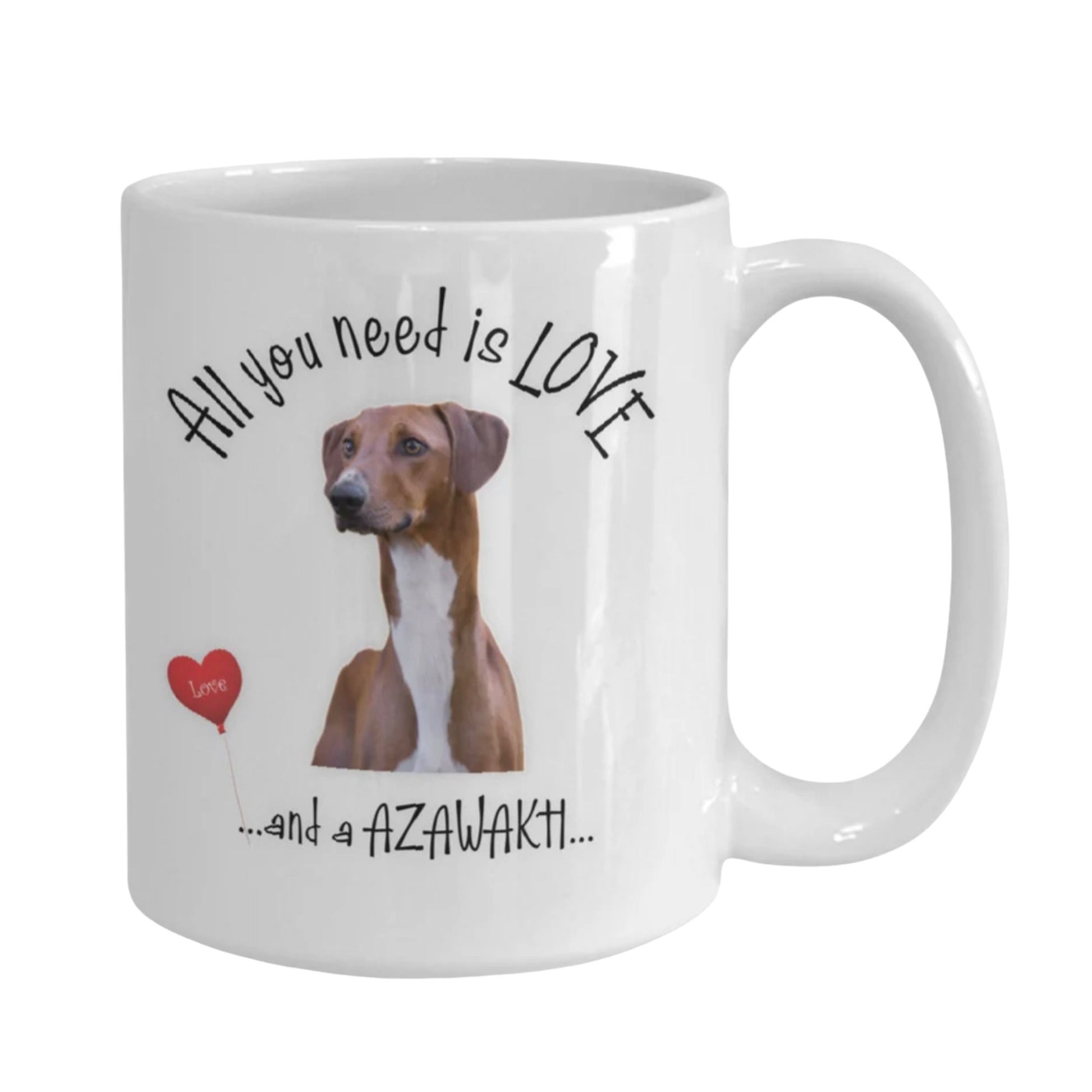 All you need is love and an Azawakh coffee mug gift