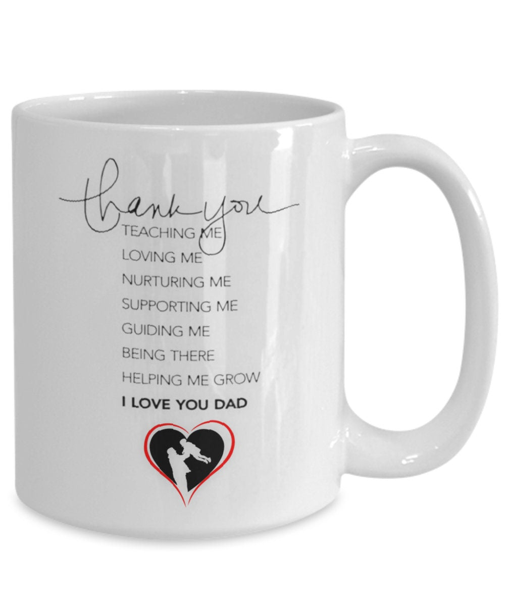 Life quote mug for Dad with thank you message and love design