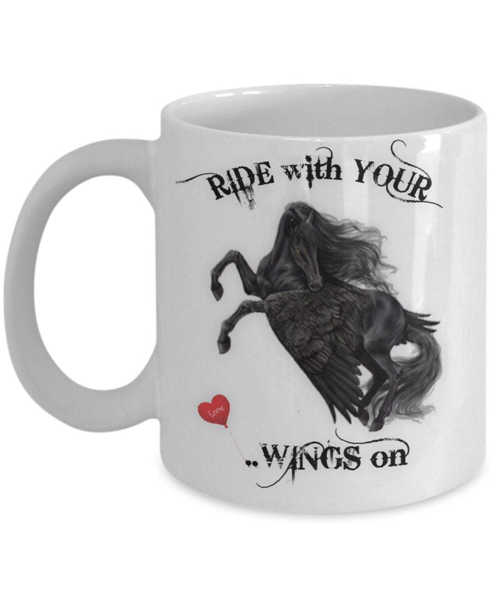 Ride With Your Wings On Horse Coffee Mug Gift for Horse Lovers