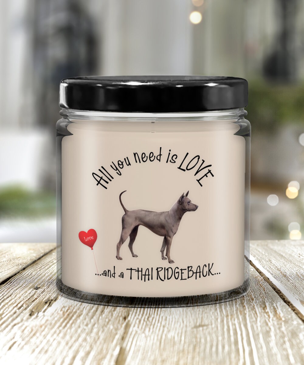 All you need is love with this Thai Ridgeback dog lover candle