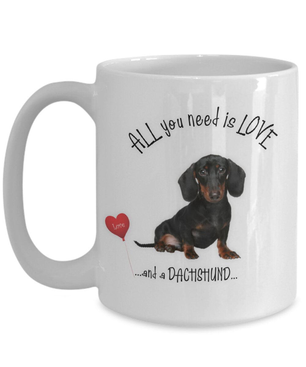 All you need is love and a Dachshund coffee mug