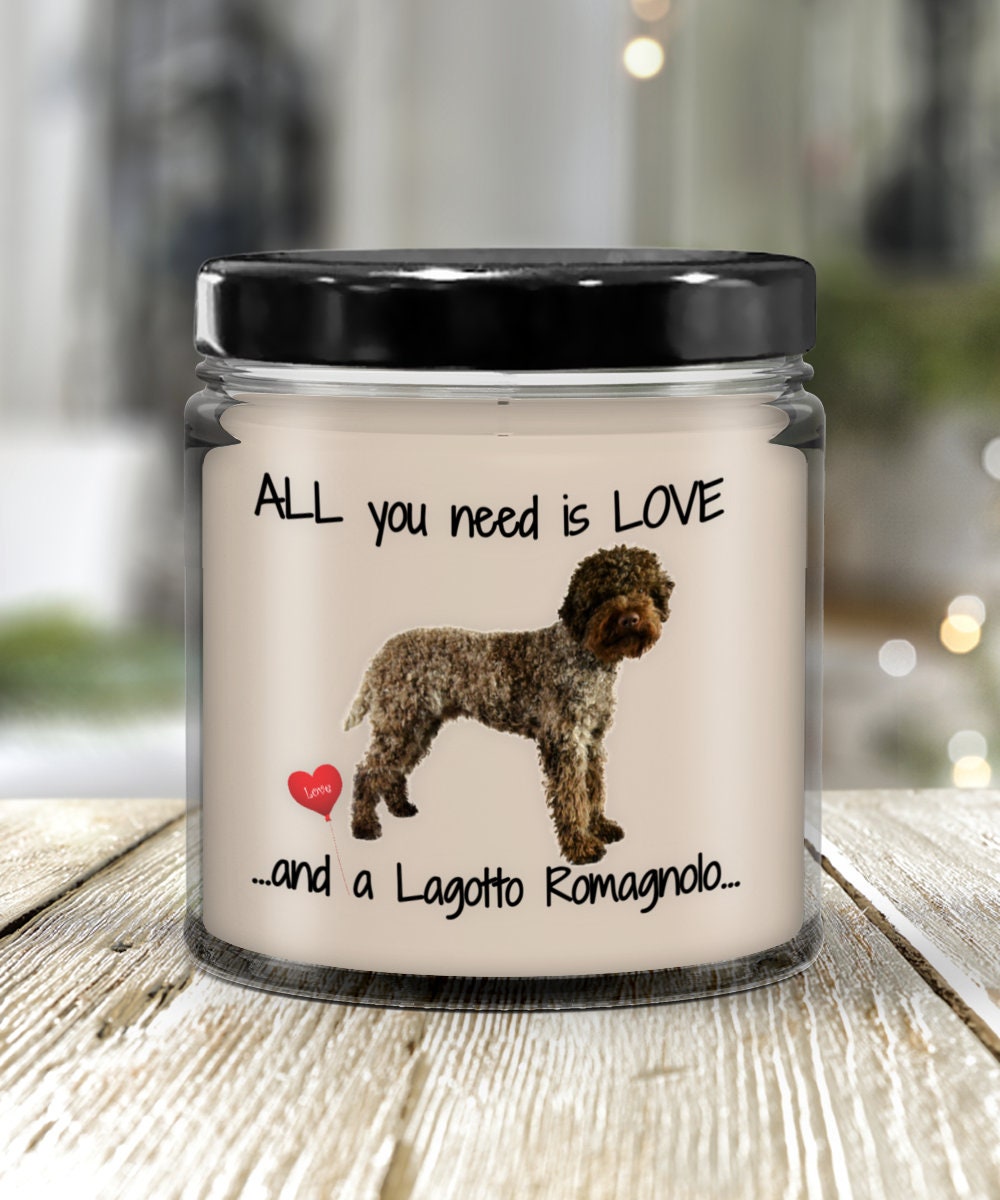 Lagotto Romagnolo Love Is All You Need Dog Candle Gift