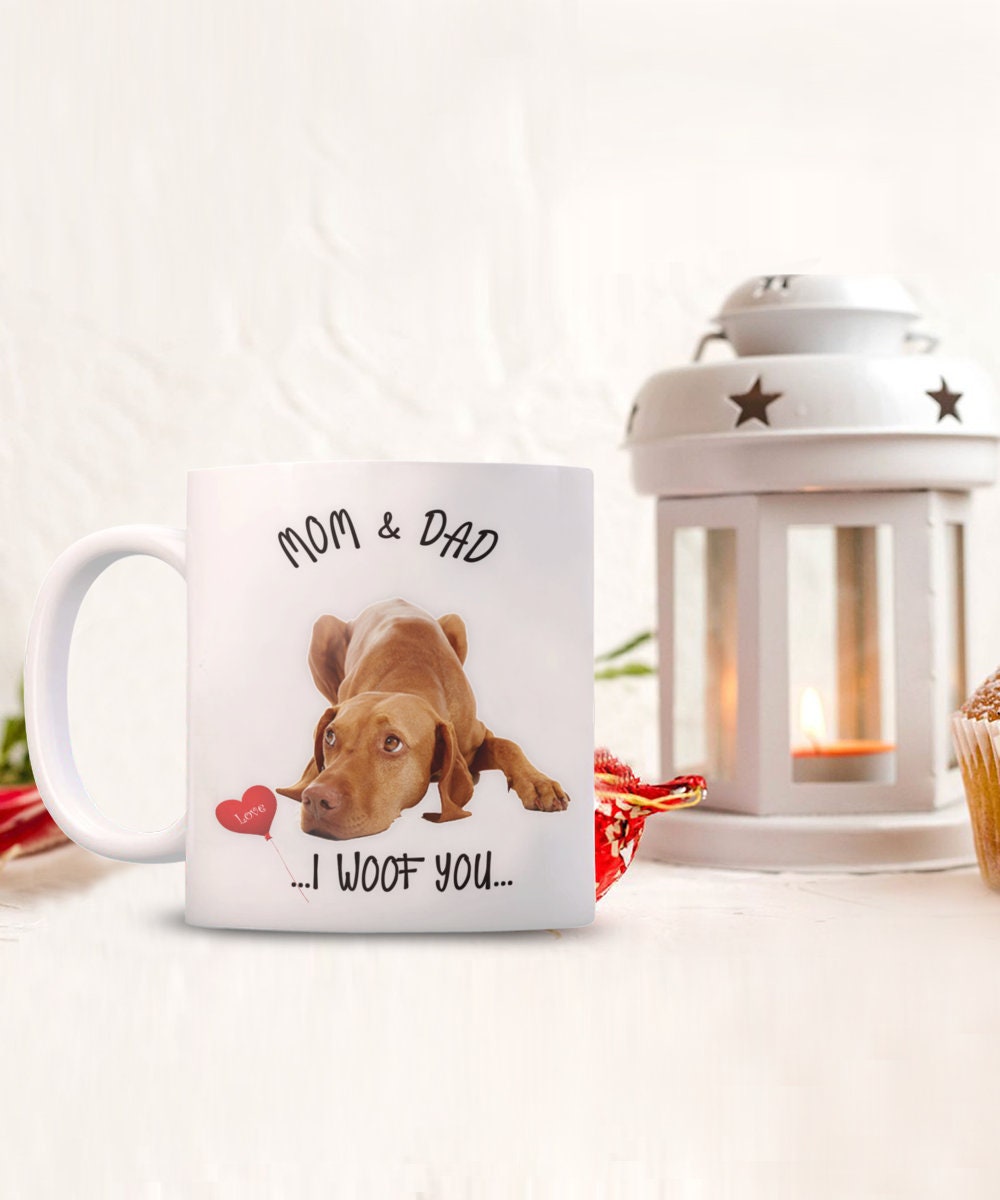 Vizsla Dog Mug I Woof You Mom and Dad Perfect Gift