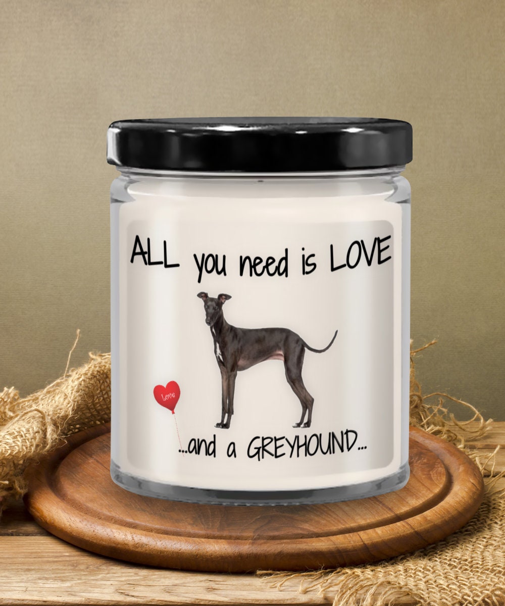 All you need is love and a greyhound candle gift