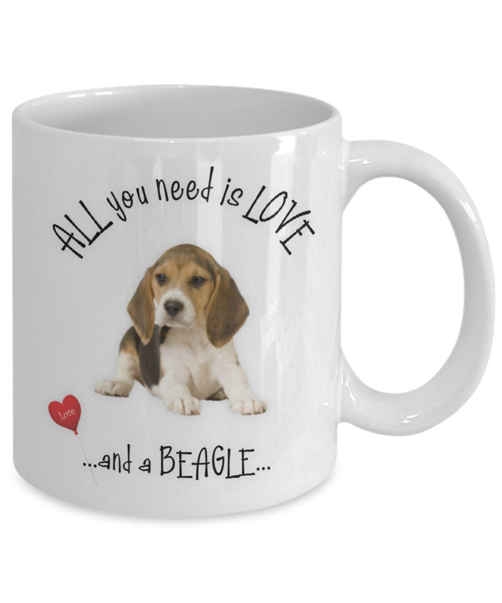 All you need is love and a beagle coffee mug gift