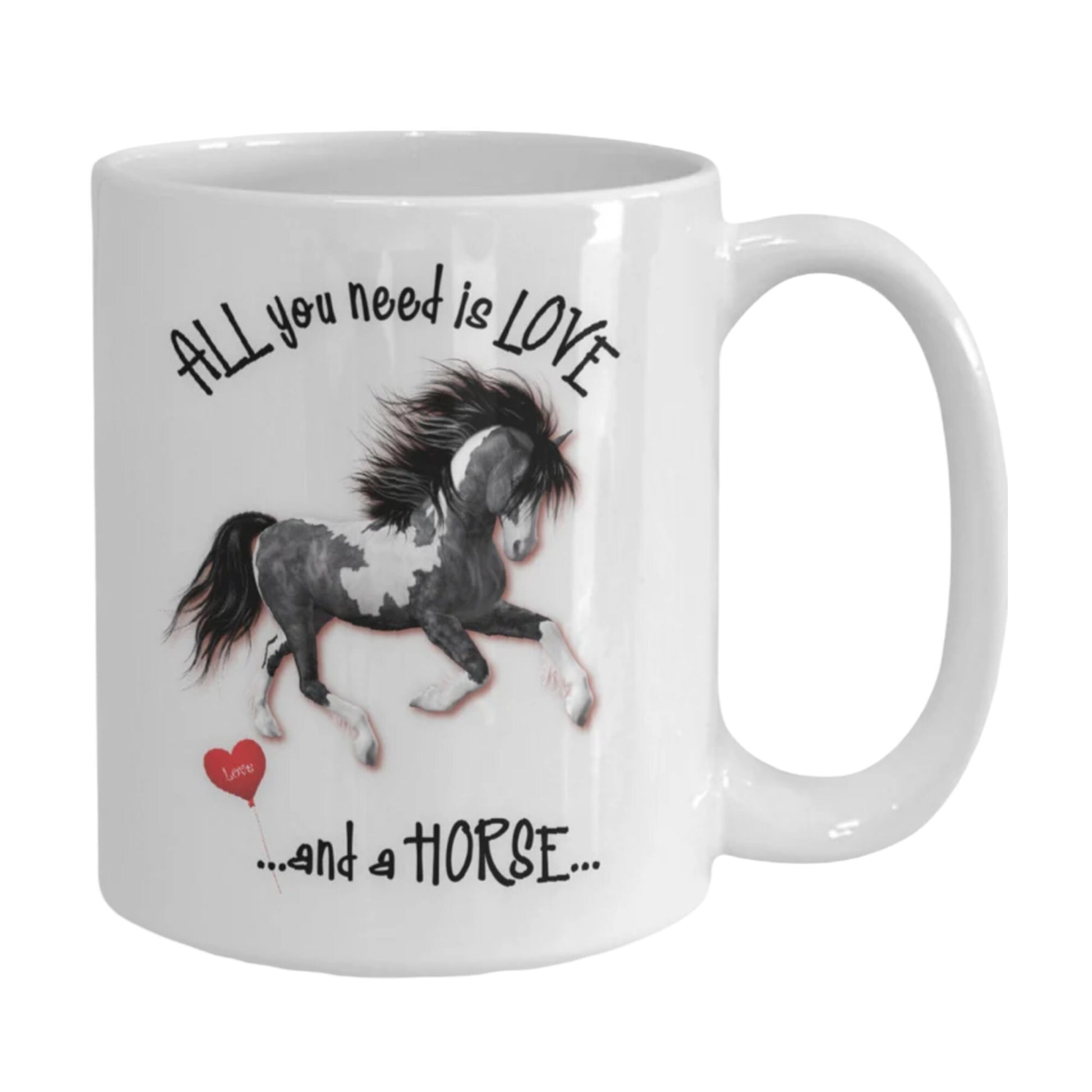 All you need is love and a horse coffee mug gift