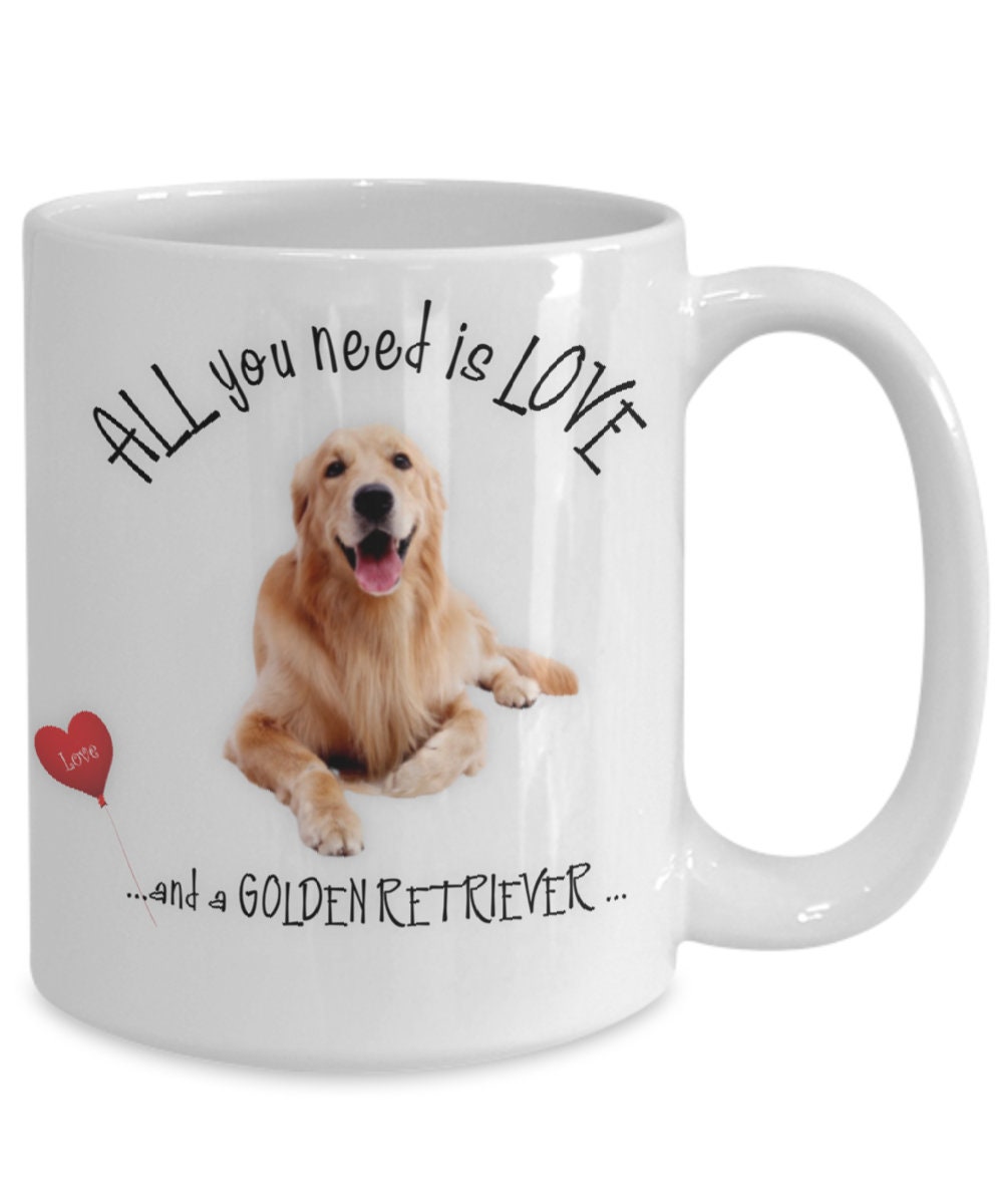 All you need is love and a Golden Retriever coffee mug