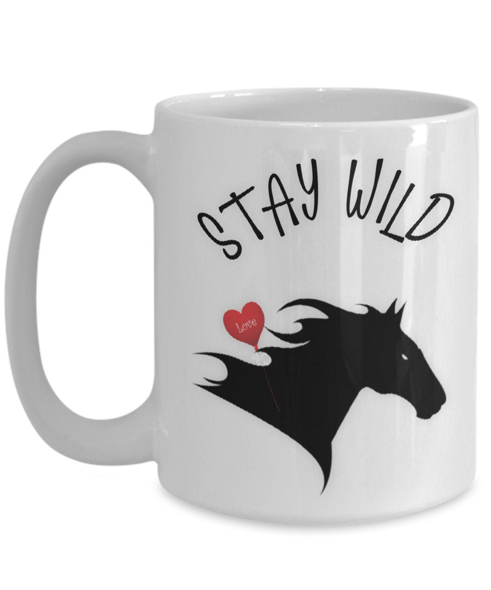 Stay Wild Horse Mug Perfect for Coffee or Tea Lovers
