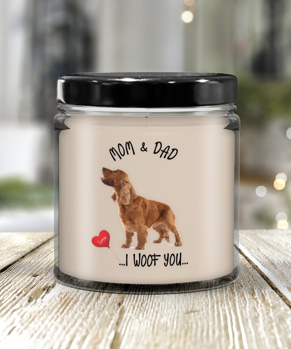 Cocker Spaniel Dog Candle I Woof You Vanilla Gift for Mom and Dad