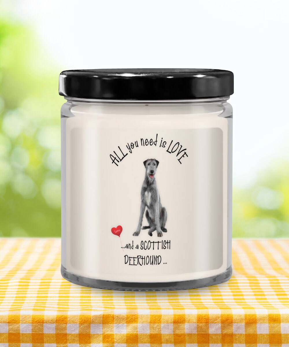 All you need is love and a Scottish Deerhound candle gift