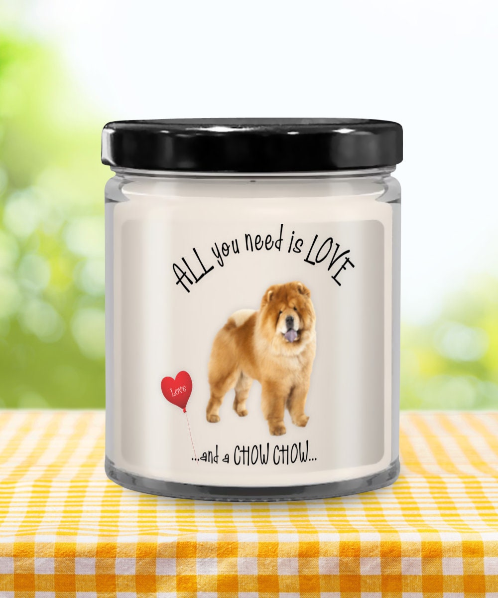 All you need is love and a Chow Chow candle gift