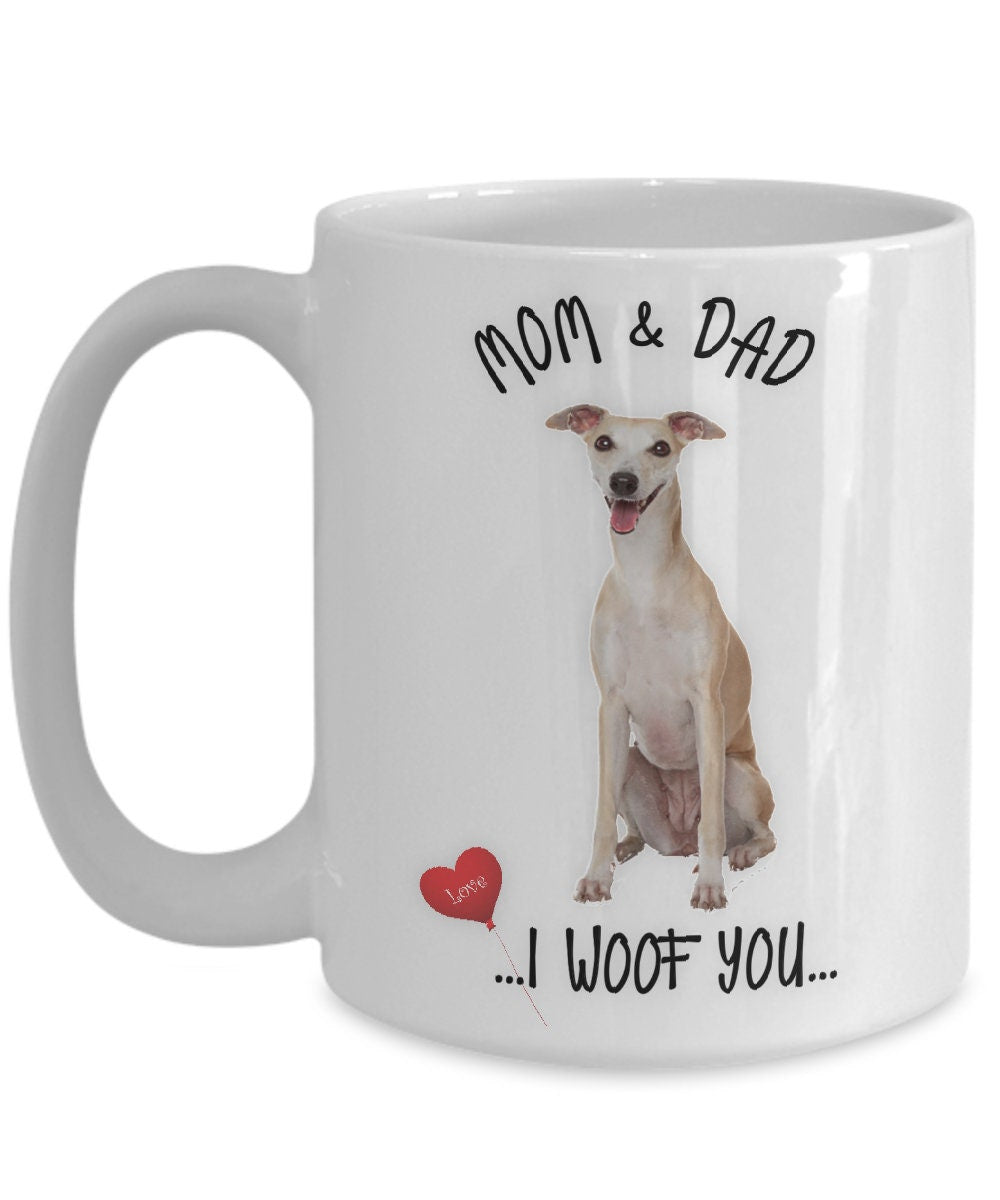 Whippet Dog Mug I Woof You Mom and Dad Gift for Whippet Lovers