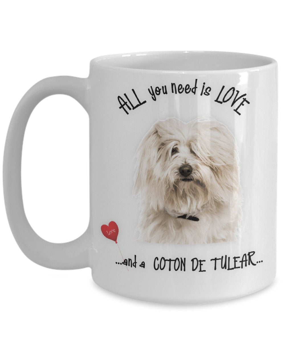 All you need is love and a Coton de Tulear coffee mug