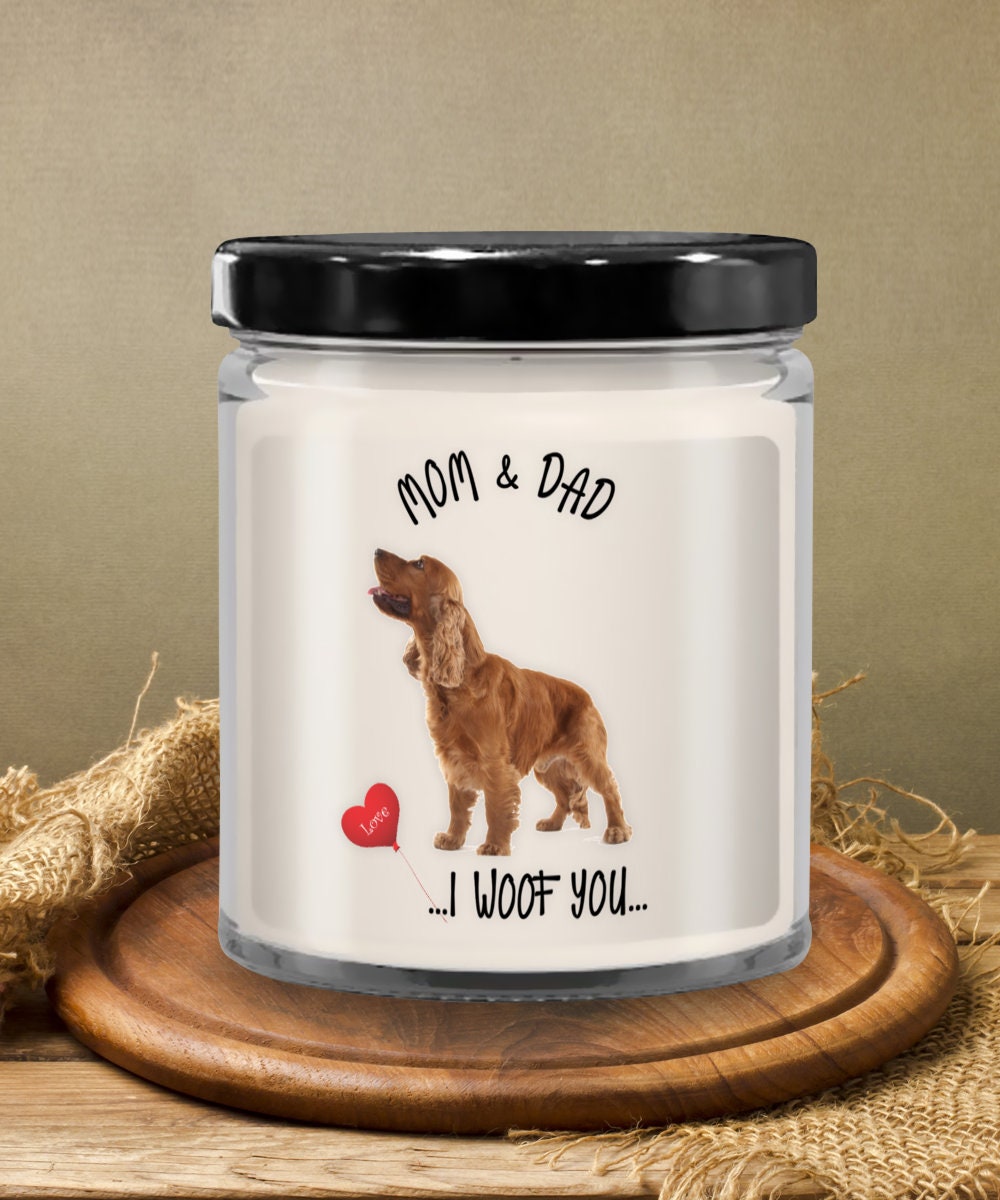 Cocker Spaniel Dog Candle I Woof You Vanilla Gift for Mom and Dad