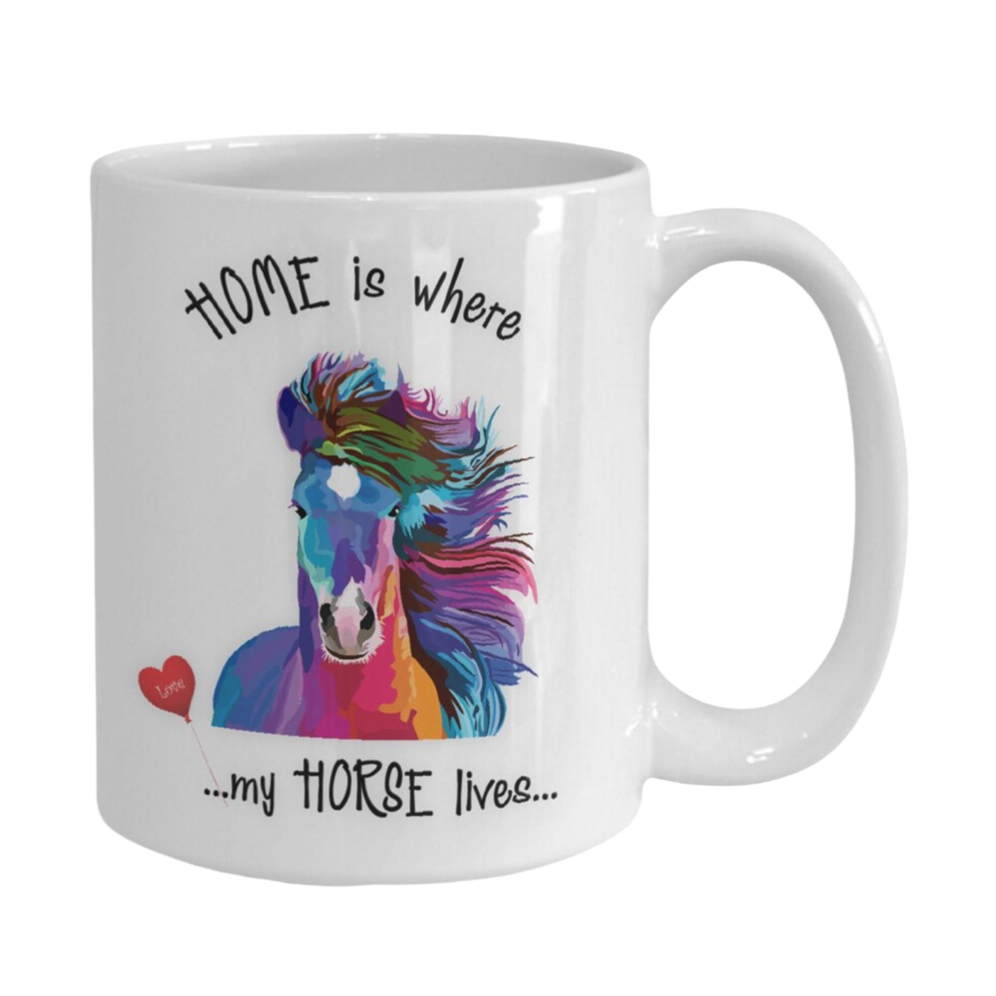 Home Is Where My Horse Lives Colorful Horse Lover Mug Gift