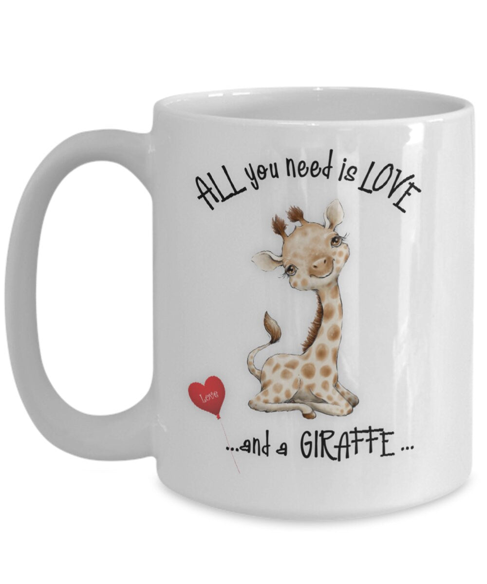 All You Need Is Love and a Giraffe Coffee Gift Mug