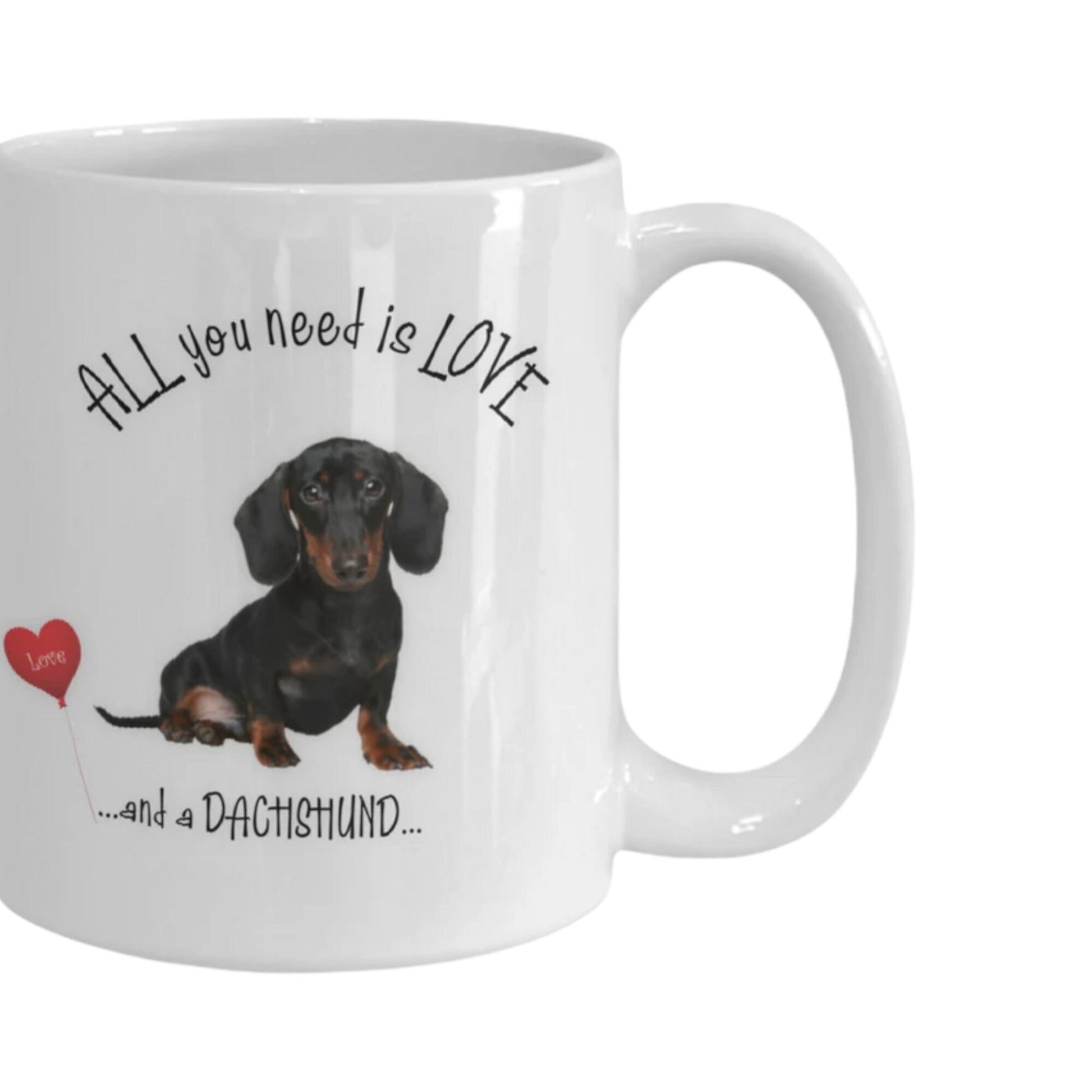 All you need is love and a Dachshund coffee mug