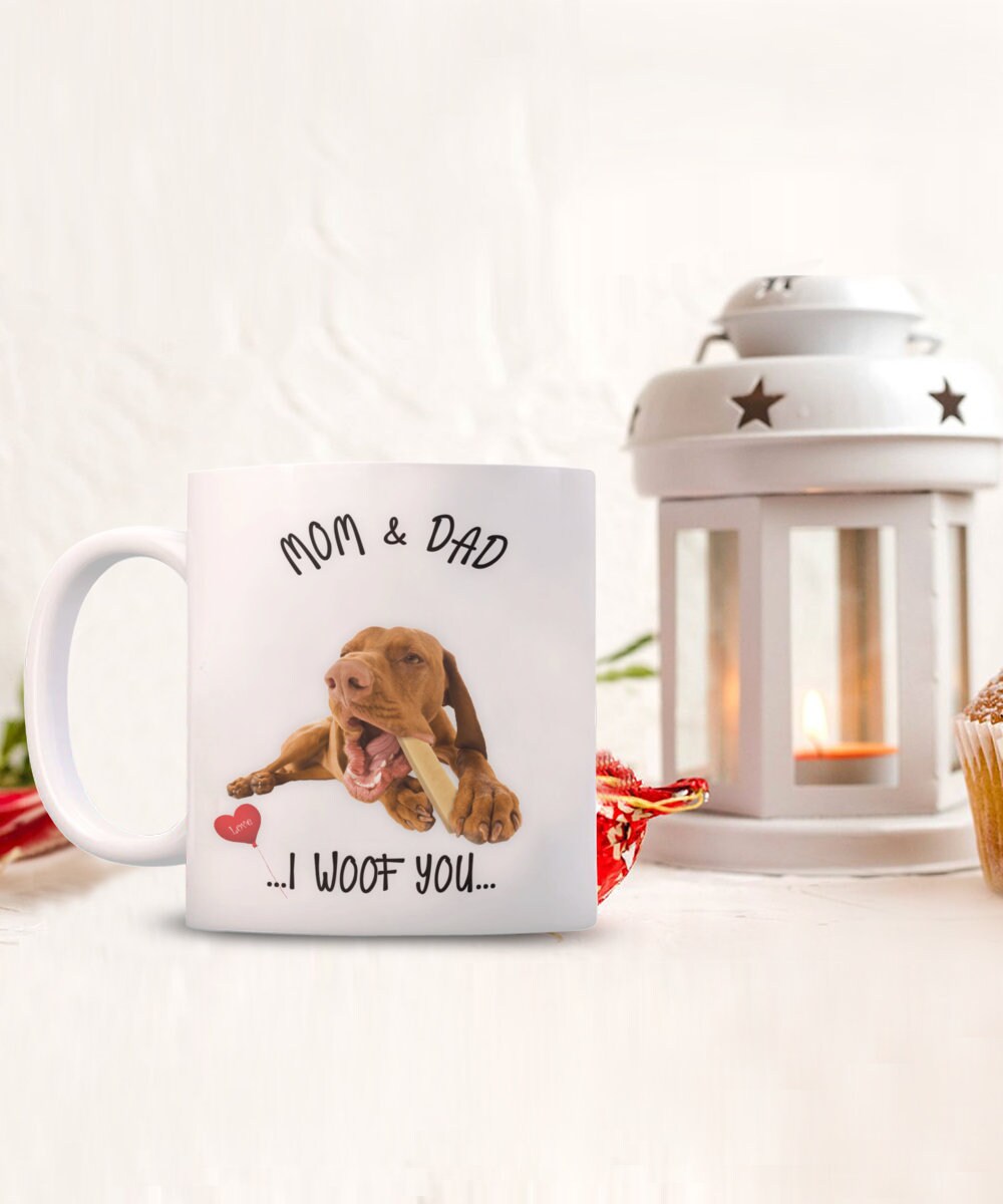 Vizsla Dog Mug I Woof You Gift for Mom and Dad