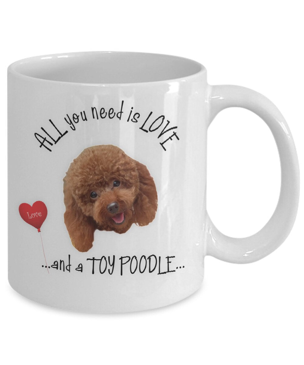 All you need is love and a toy poodle mug for dog lovers